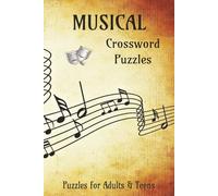 Musical Crossword Puzzles: Enjoy a large-print crossword puzzle book featuring themes like Musical, Instruments and more. Sized at 6x9 inches with 120 ... vacations, holidays, and relaxing moments.