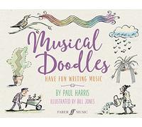 Musical Doodles: Have Fun Writing Music (Faber Music)