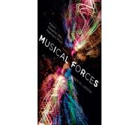 Musical Forces: Motion, Metaphor, and Meaning in Music (Musical Meaning and Interpretation)