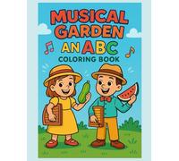Musical Garden: An ABC Coloring Book: Coloring Fun with Instruments, Fruits, and Vegetables!