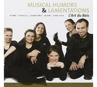 L'art Du Bois – Musical Humors & Lamentations – Harmonia Mundi
