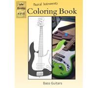 Musical Instruments Coloring Book Series: Bass Guitars
