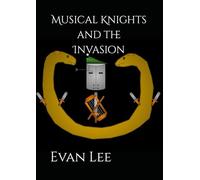 Musical Knights and the Invasion (The Musical Knights Series)