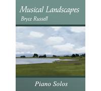 Musical Landscapes: Piano Solos