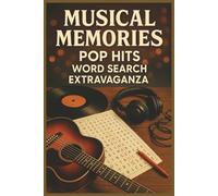 Musical Memories: Pop Hits Word Search Extravaganza: Word Searches with Easy to Read Print about Music, Musicals, Pop, Hits and More | 6x9 inches, 110 ... Gift for Vacations, Holidays and Free Times