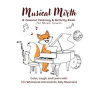 Musical Mirth: A Comical Coloring & Activity Book for Music Lovers
