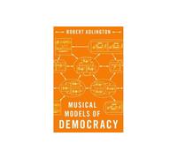 Musical Models of Democracy