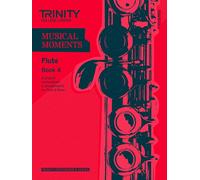 Musical Moments Flute: Book 4 (Trinity Performers Series): Flute Teaching Material