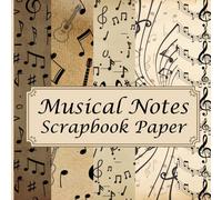 Musical Notes Scrapbook Paper: 20 Sheets Double Sided Vintage Aspect Decorated for Junk Journaling, Card Making, Scrapbooking and Many More
