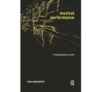 Musical Performance: A Philosophical Study