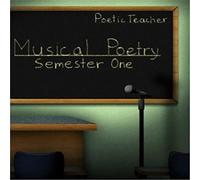 Musical Poetry: Semester One