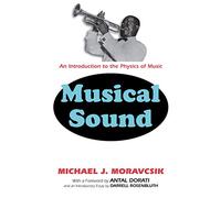 Musical Sound: An Introduction to the Physics of Music