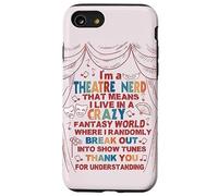 Musical Theater Lover Thespian Funny I'm a Theatre Nerd Case for iPhone SE (2020) / 7 / 8