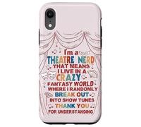 Musical Theater Lover Thespian Funny I'm a Theatre Nerd Case for iPhone XR