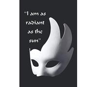 Musical theater Quote! I am as radiant as the sun: Theatre Lover’s Notebook, Weekly Planer Lined Writing Book For Journaling, Theater Themed Gifts For Girls/Boys, Novelty Gifts For Aspiring Actresses