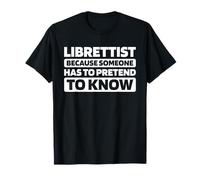 Musical Theatre Scriptwriter - Opera Writing Librettist T-Shirt