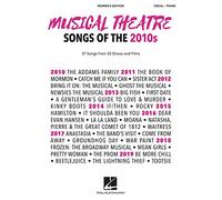 Musical Theatre Songs of the 2010s: Women's Edition - 37 Songs from 33 Shows and Films Arranged for Voice with Piano Accompaniment
