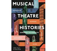 Musical Theatre: Transatlantic Histories: Expanding the Narrative
