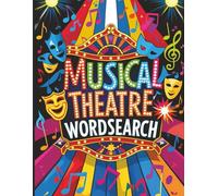 Musical Theatre Wordsearch: Musical Theater Wordsearch