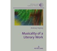 Musicality of a Literary Work: 57 (Literary & Cultural Theory)