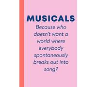 Musicals: 6 x 9" Notebook Journal to Write In with 114 Lightly Lined College Ruled Pages and a Funny Quote about Musicals on the Cover for Actors and Singers