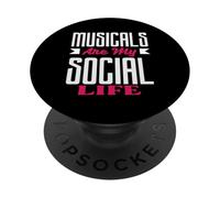 Musicals Are My Social Life Musical Lover PopSockets Adhesive PopGrip