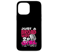 Musicals Lover Just A Broadway Girl Case for iPhone 13 Pro Max