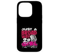 Musicals Lover Just A Broadway Girl Case for iPhone 14 Pro