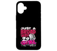 Musicals Lover Just A Broadway Girl Case for iPhone 16 Plus