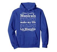 Musicals Make My Life Les Miserable Funny Apparel Pullover Hoodie, Adult Unisex, Royal Blue, Small