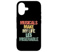 Musicals Make My Life Les Miserable - Funny Musical Theatre Case for iPhone 17