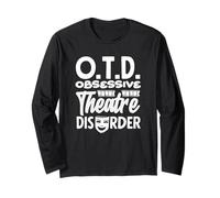 Musicals Obsessive Theatre Disorder Musical Lover Long Sleeve T-Shirt