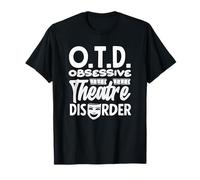 Musicals Obsessive Theatre Disorder Musical Lover T-Shirt