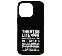 Musicals Theatre Life Musical Lover Auditions Rehearsals Case for iPhone 13 Pro