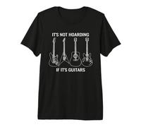 Musician Humor It’s Not Hoarding If It’s Guitars Premium T-Shirt
