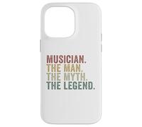 Musician The Man The Myth The Legend Funny Music Lover Case for iPhone 14 Pro Max
