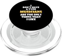 Musicians are the only thing I like Recording Artist Musican PopSockets PopGrip for MagSafe