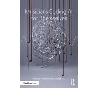 Musicians Coding AI for Themselves