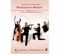 Musicians in Motion - 100 Exercises with and without Instrument - (ZZM 35)