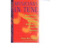 Musicians in Tune: Seventy-Five Contemporary Musicians Discus the Creative Process