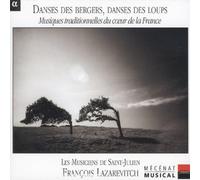 Musicians Of Saint-Julien - Dances Of Shepherds, Dances Of Wolves