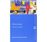 Musicology: The Key Concepts (Routledge Key Guides)
