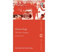 Musicology: The Key Concepts