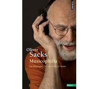 Musicophilia. La Musique, Le Cerveau Et Nous (Points essais)