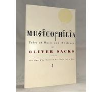 Musicophilia: Tales of Music and the Brain by Oliver Sacks (2011-09-02)