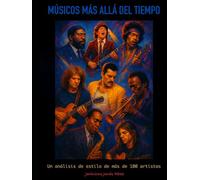 Músicos más allá del tiempo: Un análisis de estilo de mas de 100 artistas