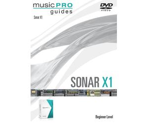 Musicpro Guides: Sonar X1 - Beginner Level