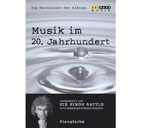 Musik im 20. Jahrhundert - Die Revolution der Klänge Vol. 3: Klangfarbe [DVD]