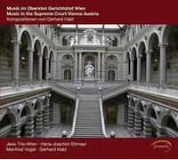 Gerhard Habl – Musik im Obersten Gerichtshof – CD – NAXOS