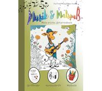 Musik & Malspaß: Mein erstes Gitarrenbuch